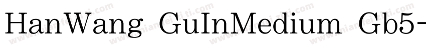 HanWang GuInMedium Gb5字体转换